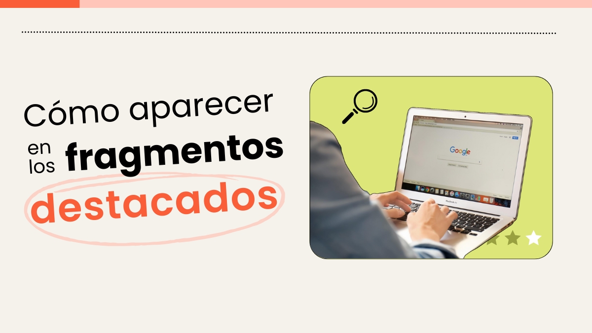 cómo posicionar en fragmentos destacados